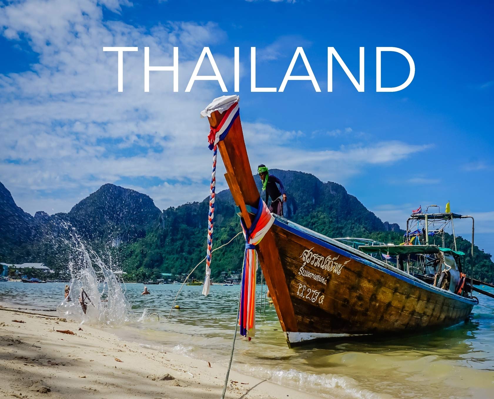 Thailand: A Must Visit Country